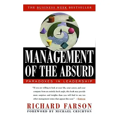 "Management of the Absurd" - "" ("Farson Richard")