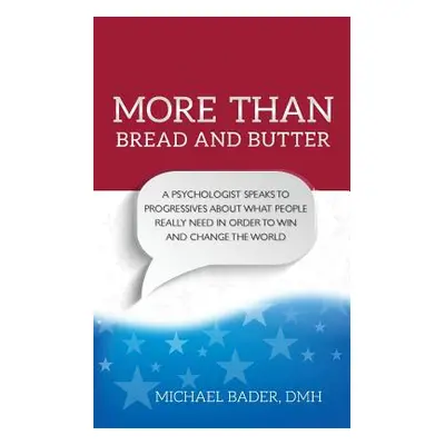 "More Than Bread and Butter" - "" ("Bader Michael")