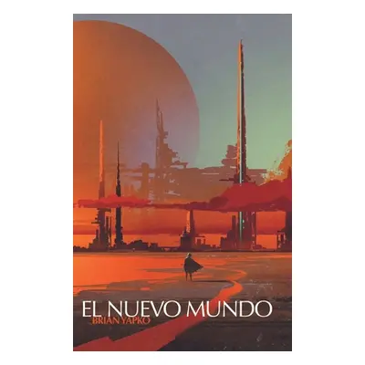 "El Nuevo Mundo" - "" ("Yapko Brian")