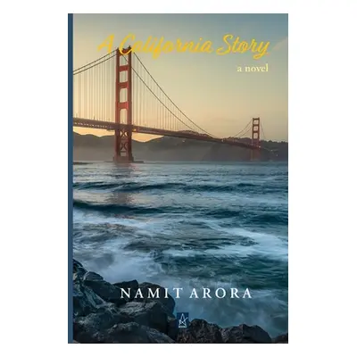 "A California Story" - "" ("Arora Namit")