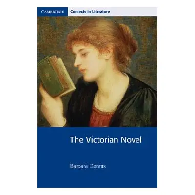 "The Victorian Novel" - "" ("Dennis Barbara")