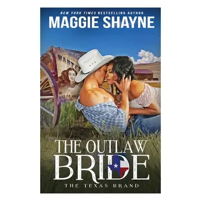 "The Outlaw Bride" - "" ("Shayne Maggie")