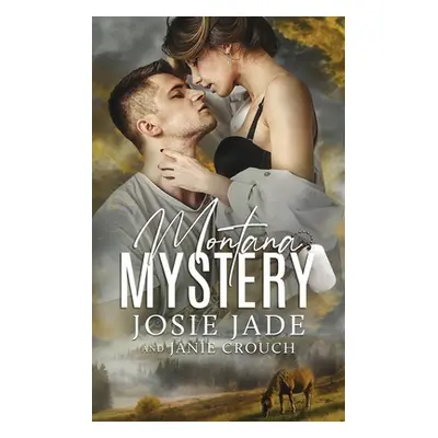 "Montana Mystery" - "" ("Jade Josie")