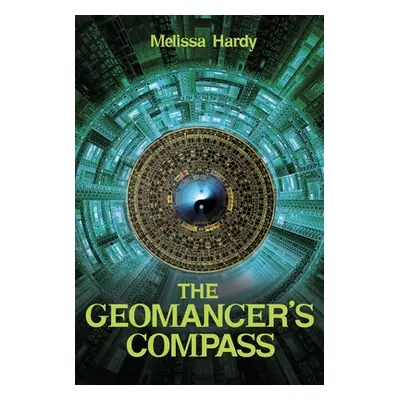 "The Geomancer's Compass" - "" ("Hardy Melissa")