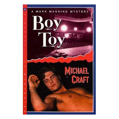 "Boy Toy: A Mark Manning Mystery" - "" ("Craft Michael")