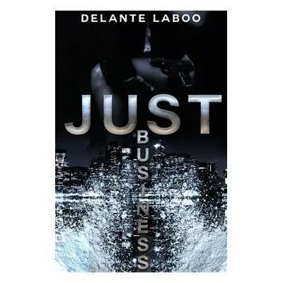 "Just Business" - "" ("Laboo Delante")