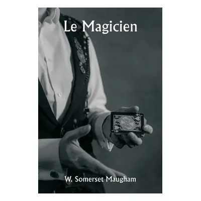 "Le magicien" - "" ("Maugham W. Somerset")