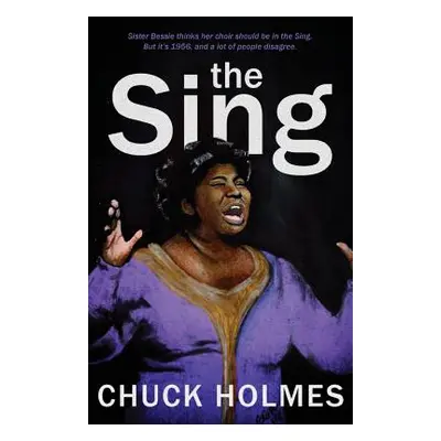 "The Sing" - "" ("Holmes Chuck")