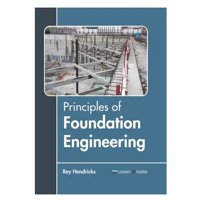 "Principles of Foundation Engineering" - "" ("Hendricks Rey")