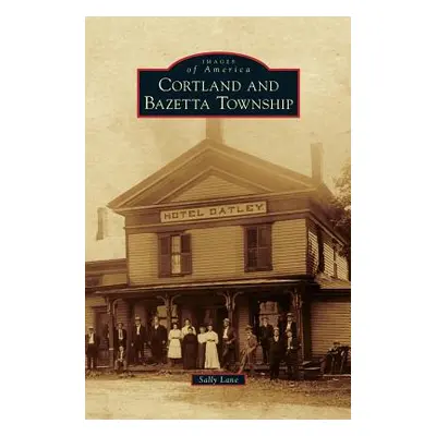 "Cortland and Bazetta Township" - "" ("Lane Sally")