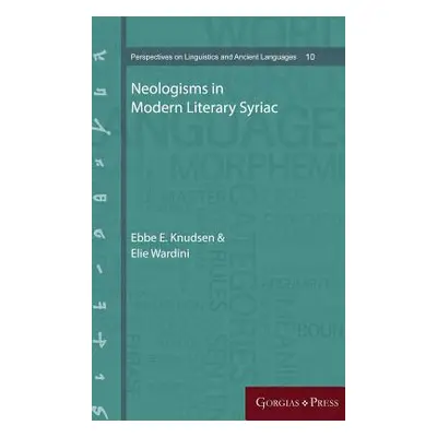 "Neologisms in Modern Literary Syriac" - "" ("Knudsen Ebbe E.")