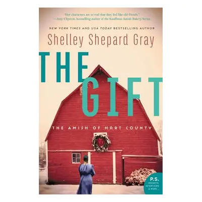 "The Gift: The Amish of Hart County" - "" ("Gray Shelley Shepard")