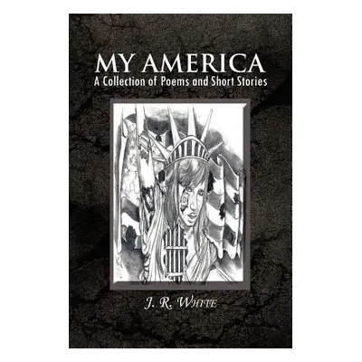 "My America" - "" ("White J. R.")