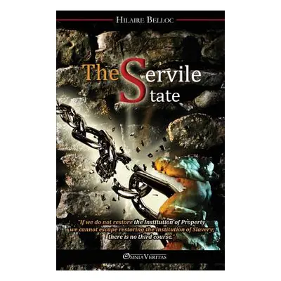 "The Servile State" - "" ("Belloc Hilaire")