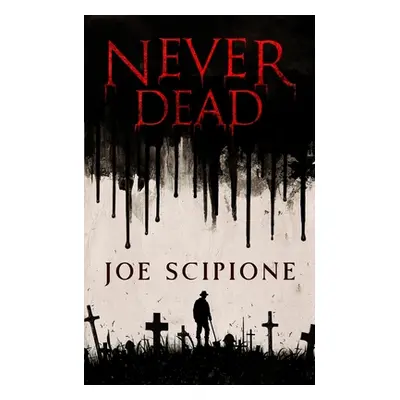 "Never Dead" - "" ("Publishing Wicked House")