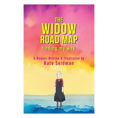 "The Widow Road Map" - "" ("Seidman Kate")