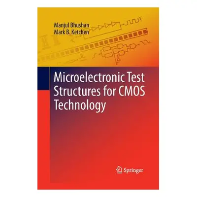 "Microelectronic Test Structures for CMOS Technology" - "" ("Bhushan Manjul")