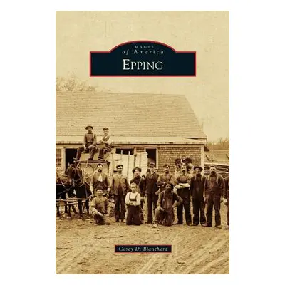 "Epping" - "" ("Blanchard Corey D.")