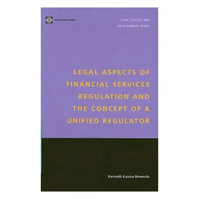 "Legal Aspects of Financial Services Regulation and the Concept of a Unified Regulator" - "" ("M