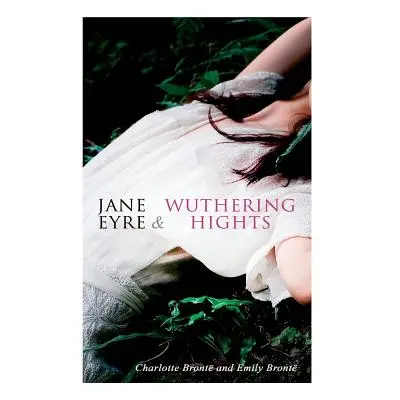 "Jane Eyre & Wuthering Hights" - "" ("Bront Charlotte")