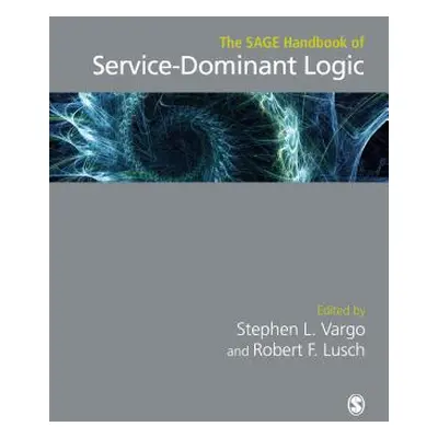 "The Sage Handbook of Service-Dominant Logic" - "" ("Vargo Stephen L.")