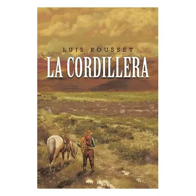 "La Cordillera" - "" ("Rousset Luis")