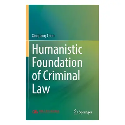 "Humanistic Foundation of Criminal Law" - "" ("Chen Xingliang")