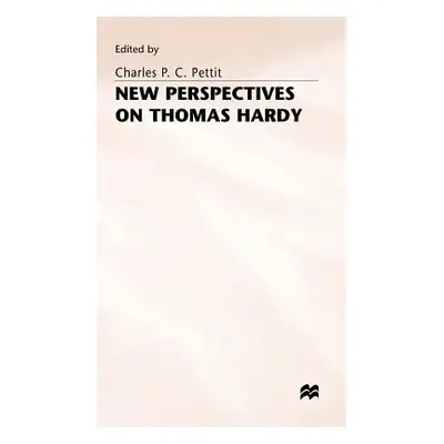 "New Perspectives on Thomas Hardy" - "" ("Pettit C.")