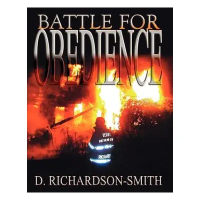 "Battle for Obedience" - "" ("Richardson-Smith D.")