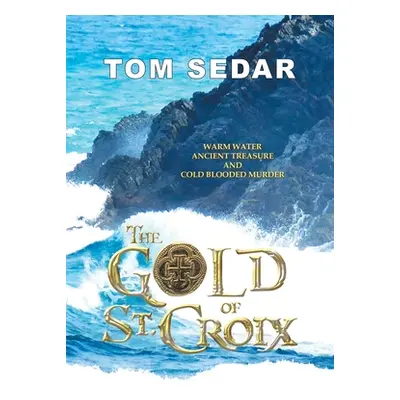 "The Gold of St. Croix" - "" ("Sedar Tom")