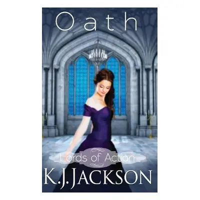 "Oath: Lords of Action" - "" ("Jackson K. J.")