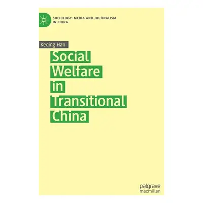 "Social Welfare in Transitional China" - "" ("Han Keqing")