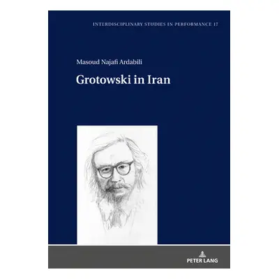 "Grotowski in Iran" - "" ("Kocur Miroslaw")