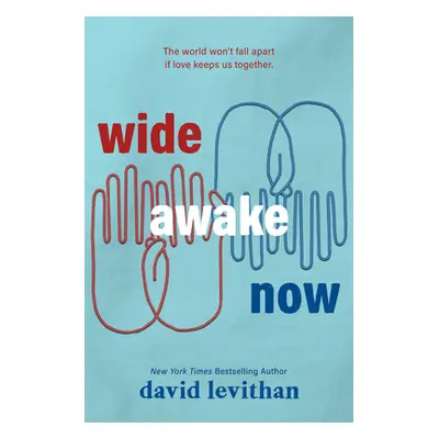 "Wide Awake Now" - "" ("Levithan David")