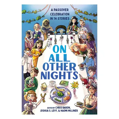 "On All Other Nights: A Passover Celebration in 14 Stories" - "" ("Baron Chris")