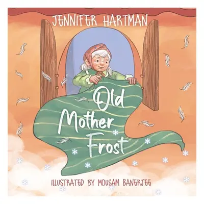 "Old Mother Frost" - "" ("Hartman Jennifer")