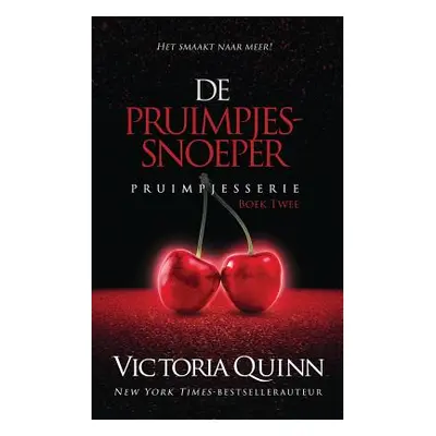 "De Pruimpjessnoeper" - "" ("Quinn Victoria")