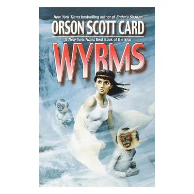 "Wyrms" - "" ("Card Orson Scott")