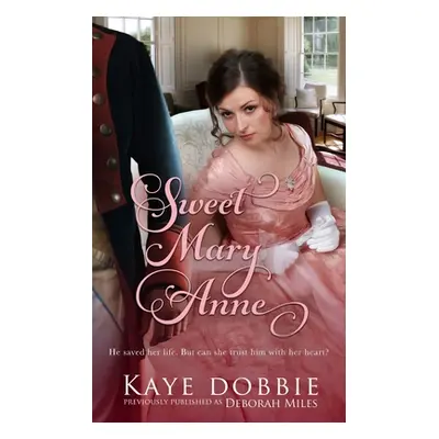 "Sweet Mary Anne" - "" ("Dobbie Kaye")