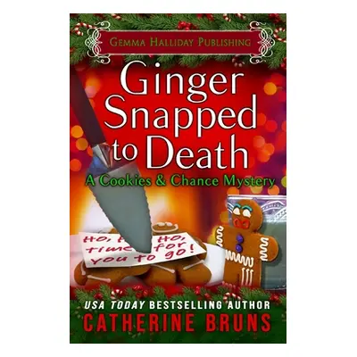 "Ginger Snapped to Death" - "" ("Bruns Catherine")