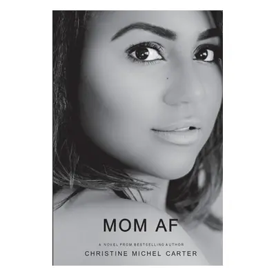 "Mom AF" - "" ("Carter Christine Michel")