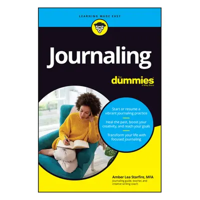 "Journaling for Dummies" - "" ("Starfire Amber Lea")