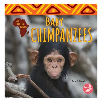 "Baby Chimpanzees" - "" ("Culliford Amy")