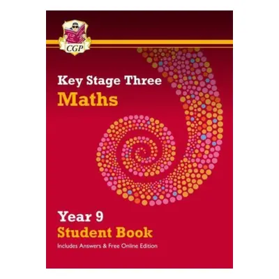 "KS3 Maths Year 9 Student Book - with answers & Online Edition" - "" ("CGP Books")