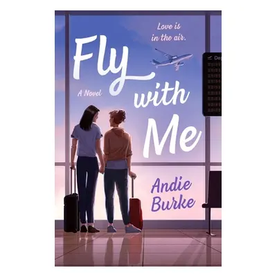 "Fly with Me" - "" ("Burke Andie")