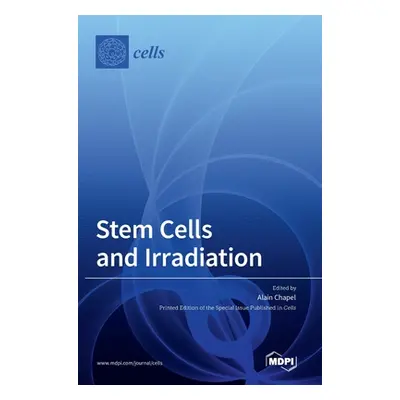 "Stem Cells and Irradiation" - "" ("Chapel Alain")