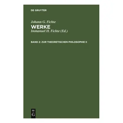 "Zur Theoretischen Philosophie II" - "" ("Fichte Immanuel Hermann")