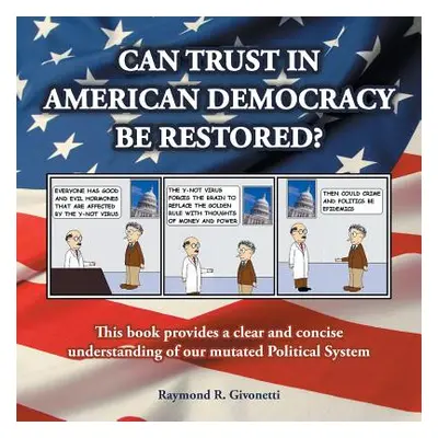 "Can Trust in American Democracy Be Restored?" - "" ("Givonetti Raymond R.")