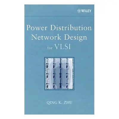 "Power Distribution Network Design for VLSI" - "" ("Zhu Qing K.")