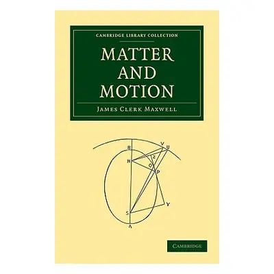 "Matter and Motion" - "" ("Maxwell James Clerk")